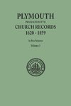 Plymouth Church Records, 1620-1859 [Massachusetts]. In Two Volumes. Volume I