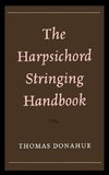 Harpsichord Stringing Handbook