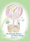 The Butterfly Balloon and Other Stories