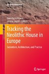 Tracking the Neolithic House in Europe