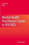 Mental Health Practitioner's Guide to HIV/AIDS