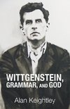 Wittgenstein, Grammar, and God