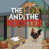 The Fox and the Rooster