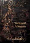Transient Moments