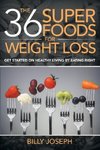 The 36 Superfoods for Weight Loss