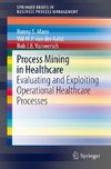 Process Mining in Healthcare