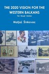 THE 2020 VISION FOR THE WESTERN BALKANS