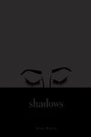 Shadows