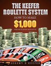 The Keefer Roulette System