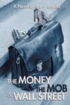 The Money the Mob and Wall Street