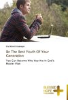 Be The Best Youth Of Your Generation