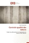 Controle qualité des bétons