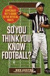 SO YOU THINK YOU KNOW FOOTBALLPB