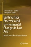 Earth Surface Processes and Environmental Changes in East Asia
