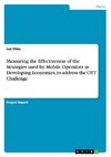 Measuring the Effectiveness of the Strategies used by Mobile Operators in Developing Economies, to address the OTT Challenge