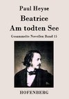 Beatrice / Am todten See