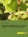 Anleitung zum Botanisieren und zum Anlegen von Pflanzensammlungen