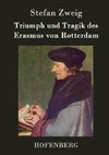 Triumph und Tragik des Erasmus von Rotterdam