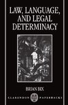 Law, Language and Legal Determinacy