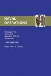 OFFICIAL HISTORY OF THE WAR. NAVAL OPERATIONS - VOLUME I