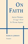 Aquinas, S:  Summa Theologiae 2-2 qq 1-16