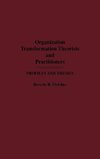 Organization Transformation Theorists and Practitioners