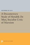 A Documentary Study of Hendrik De Man, Socialist Critic of Marxism