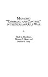 Managing Command and Control in the Persian Gulf War