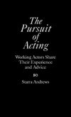 The Pursuit of Acting