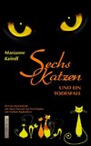 Sechs Katzen und ein Todesfall