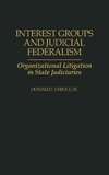 Interest Groups and Judicial Federalism
