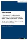 A Novel Approach To Enhance The Performance Of Cloud Computing File System Using Load Balancing Algorithm