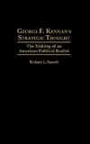 George F. Kennan's Strategic Thought