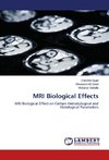 MRI Biological Effects