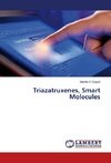 Triazatruxenes, Smart Molecules
