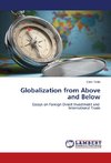 Globalization from Above and Below