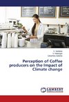 Perception of Coffee producers on the Impact of Climate change