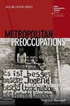 Metropolitan Preoccupations