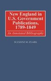 New England in U.S. Government Publications, 1789-1849
