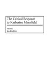 The Critical Response to Katherine Mansfield