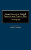 Opera Singers in Recital, Concert, and Feature Film
