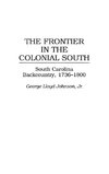 The Frontier in the Colonial South