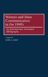 Women and Mass Communications in the 1990's