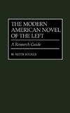 The Modern American Novel of the Left