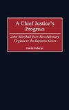 A Chief Justice's Progress