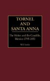 Tornel and Santa Anna