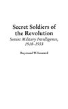 Secret Soldiers of the Revolution