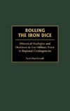 Rolling the Iron Dice