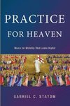 Practice for Heaven