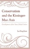 Conservatism and the Kissinger Mao Axis
